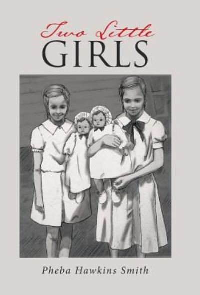 Cover for Pheba Hawkins Smith · Two Little Girls (Hardcover bog) (2017)
