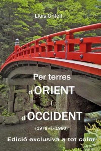 Cover for Lluís Grifell · Per terres d'Orient i d'Occident (Pocketbok) (2015)