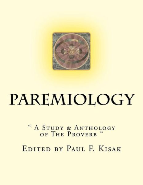 Cover for Edited by Paul F Kisak · Paremiology: (Taschenbuch) (2015)