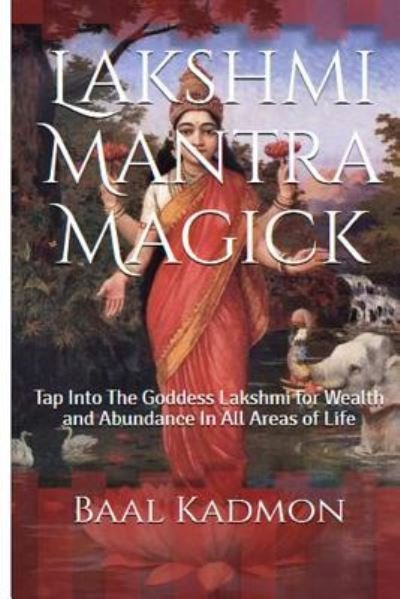 Cover for Baal Kadmon · Lakshmi Mantra Magick (Paperback Book) (2015)