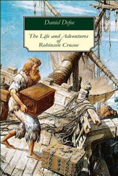 The Life and Adventures of Robinson Crusoe - Daniel Defoe - Books - Createspace Independent Publishing Platf - 9781519475435 - November 23, 2015