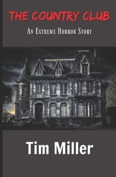 Cover for Tim Miller · The Country Club (Paperback Book) (2016)