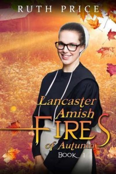 Cover for Ruth Price · Lancaster County Fires of Autumn (Paperback Bog) (2016)
