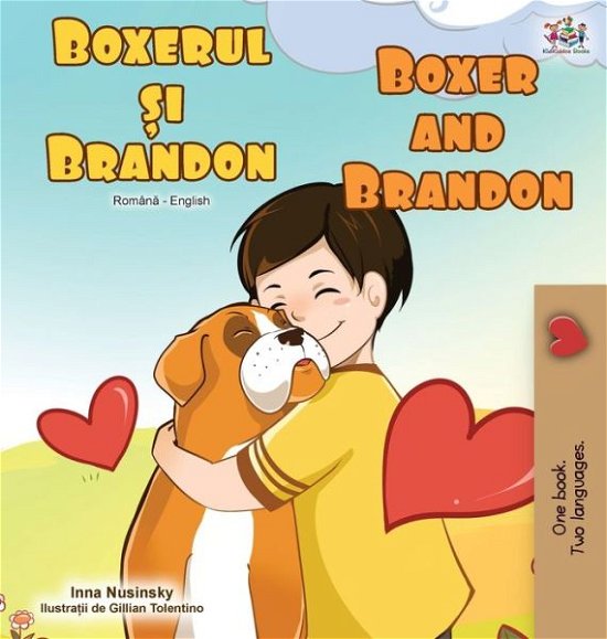 Cover for Kidkiddos Books · Boxer and Brandon (Romanian English Bilingual Book) (Innbunden bok) (2020)