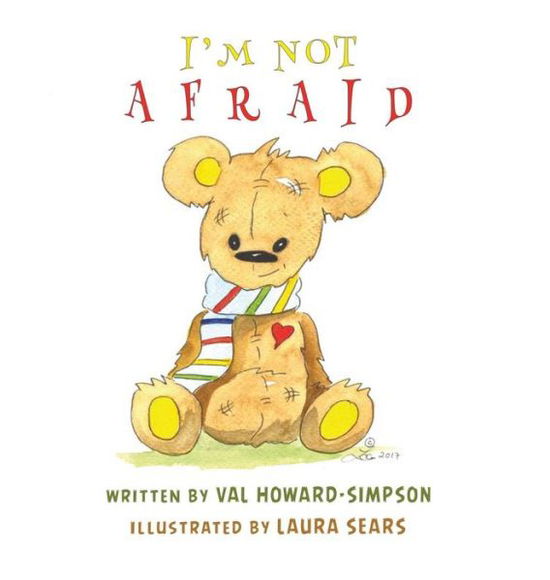 Val Howard Simpson · I'm Not Afraid (Hardcover Book) (2018)