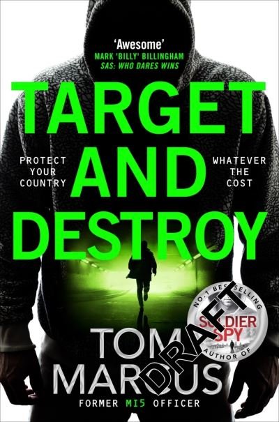 Target and Destroy: Former MI5 agent Tom Marcus returns with a pulse-pounding new thriller - Matt Logan - Tom Marcus - Books - Pan Macmillan - 9781529065435 - May 25, 2023