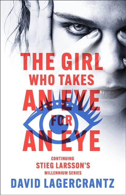 Cover for David Lagercrantz · The Girl Who Takes an Eye for an Eye: A Dragon Tattoo story - Millennium (Paperback Bog) (2023)