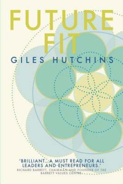 Future-Fit - Giles Hutchins - Książki - Createspace Independent Publishing Platf - 9781530153435 - 16 marca 2016