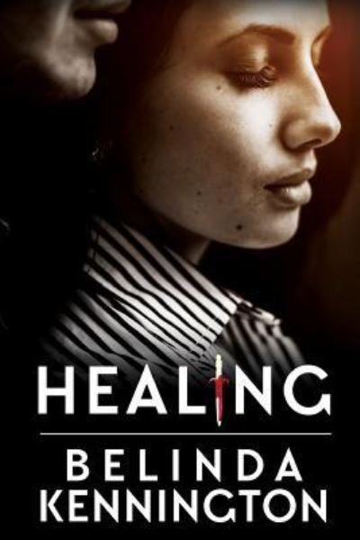 Belinda Kennington · Healing (Paperback Book) (2016)