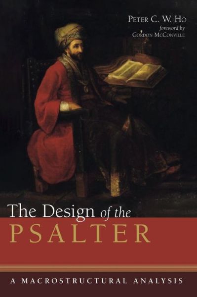 Cover for Peter C. W. Ho · Design of the Psalter (Book) (2019)