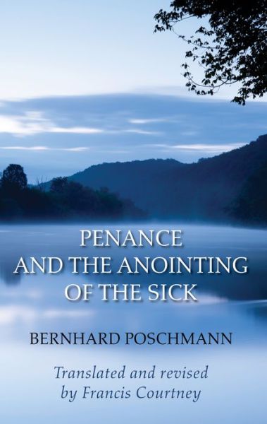Cover for Bernhard Poschmann · Penance and the Anointing of the Sick (Paperback Book) (2018)