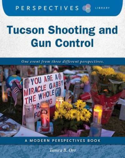 Cover for Tamra B Orr · Tucson Shooting and Gun Control (Paperback Book) (2017)