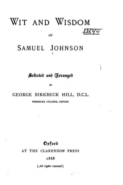 Wit and wisdom of Samuel Johnson - Samuel Johnson - Books - CreateSpace Independent Publishing Platf - 9781534803435 - June 20, 2016