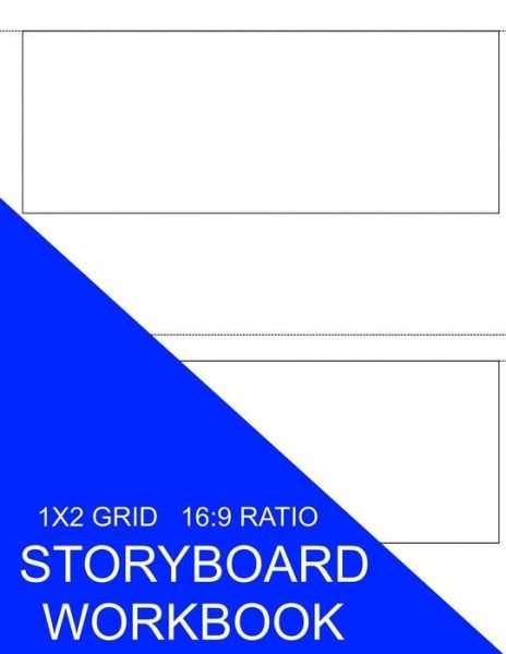 Storyboard Workbook : 1x2 Grid 16 - S Smith - Livros - Createspace Independent Publishing Platf - 9781535314435 - 16 de julho de 2016