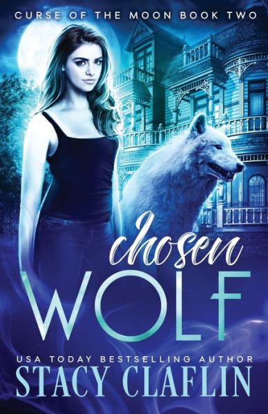 Cover for Stacy Claflin · Chosen Wolf (Paperback Book) (2016)