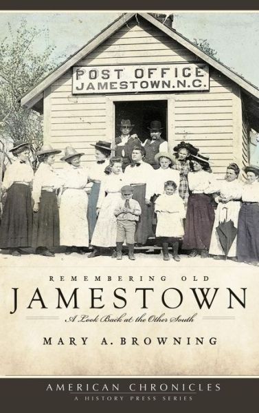 Cover for Mary a Browning · Remembering Old Jamestown (Hardcover Book) (2008)