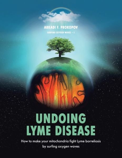 Cover for Arkadi F Prokopov · Undoing Lyme Disease (Taschenbuch) (2020)