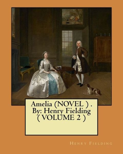Cover for Henry Fielding · Amelia (NOVEL ) . By (Paperback Book) (2017)