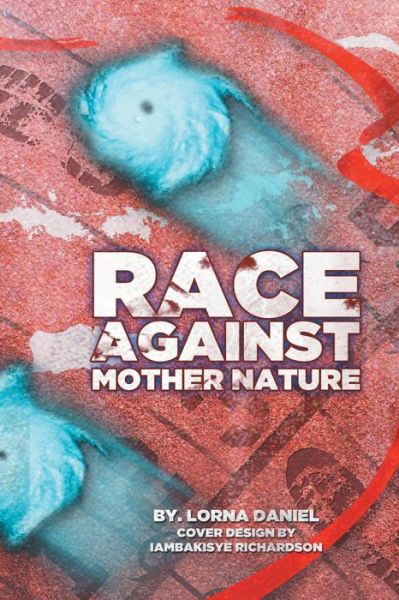 Cover for Lorna Daniel · Race Against Mother Nature (Paperback Book) (2018)