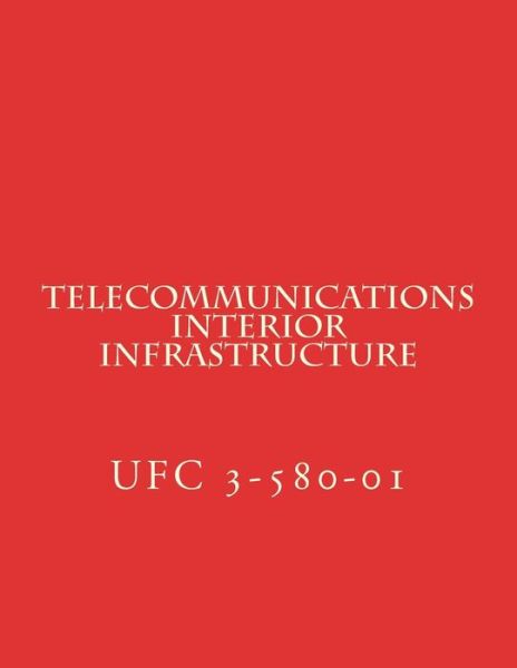 Cover for Department of Defense · Telecommunications Interior Infrastructure (Paperback Book) (2016)