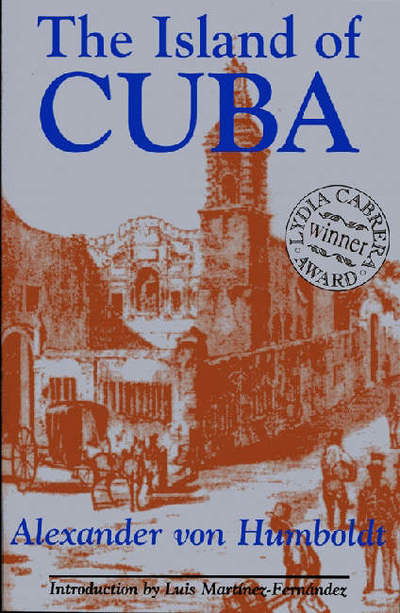 Cover for Alexander von Humboldt · The Island of Cuba (Paperback Book) [New edition] (2013)