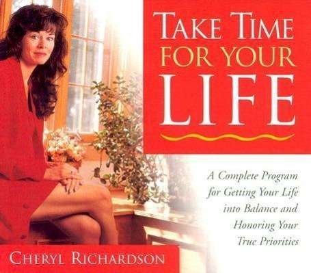 Cover for Cheryl Richardson · Take Time for Your Life: A Seven-step Programme for Creating the Life You Want (Hörbok (CD)) [Student edition] (2001)