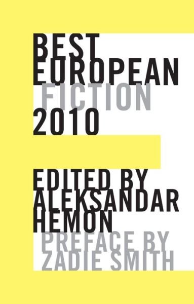 Cover for Aleksandar Hemon · Best European Fiction 2010 - Best European Fiction (Paperback Bog) [2010 edition] (2010)