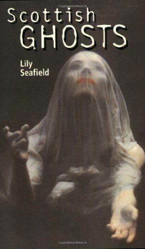 Cover for Lily Seafield · Scottish Ghosts (Paperback Book) (2001)