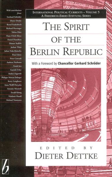 Cover for Dieter Dettke · The Spirit of the Berlin Republic - International Political Currents (Hardcover Book) (2003)