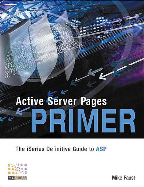 Cover for Mike Faust · Active Server Pages Primer: The iSeries Definitive Guide to ASP (Paperback Bog) (2003)