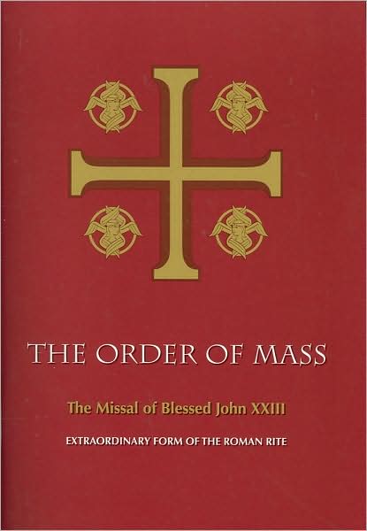 Cover for Catholic Church · The order of Mass according to the extraordinary form of the Roman Rite (Book) (2008)