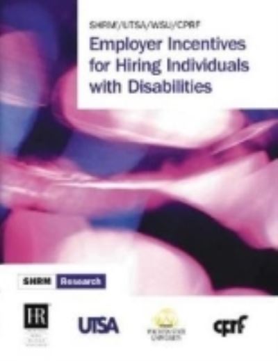 Cover for Society for Human Resource Management · Employer Incentives for Hiring Individuals with Disabilities (Paperback Book) (2004)