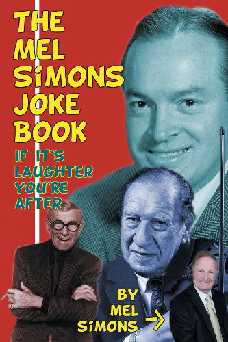 Cover for Mel Simons · The Mel Simons Joke Book: if It's Laughter You're After (Paperback Book) (2013)