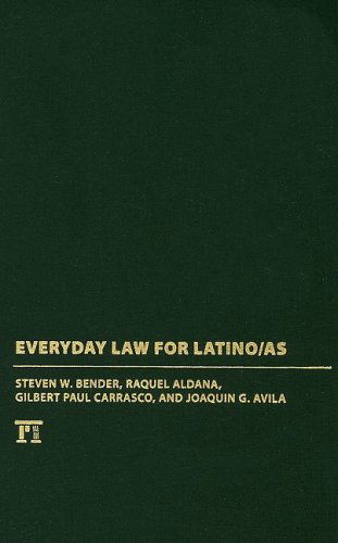 Everyday Law for Latino/as - Steven W. Bender - Libros - Taylor & Francis Inc - 9781594513435 - 30 de junio de 2008