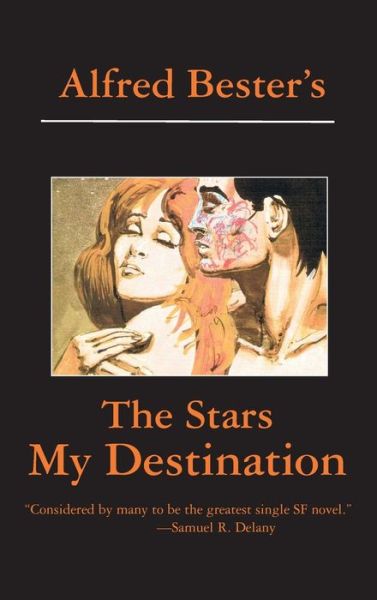 Cover for Alfred Bester · The Stars My Destination (Hardcover Book) (2011)