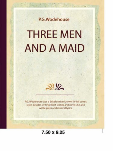 Cover for P. G. Wodehouse · Three men and a Maid (Paperback Book) (2008)