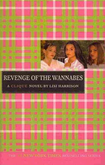 Cover for Lisi Harrison · Revenge of the Wannabes (The Clique, No. 3) (Gebundenes Buch) (2010)
