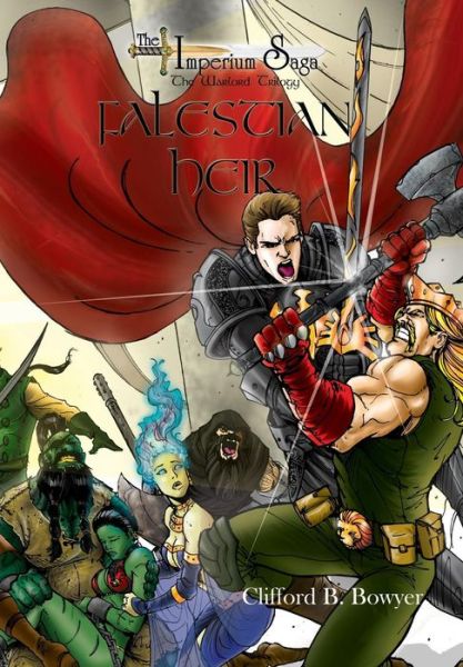 Cover for Clifford B. Bowyer · Falestian Heir (Hardcover Book) (2013)