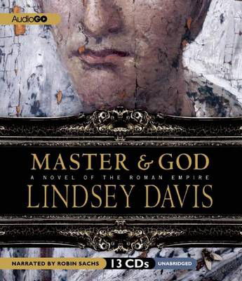 Master and God: a Novel of the Roman Empire - Lindsey Davis - Audio Book - AudioGO - 9781609987435 - June 5, 2012