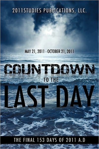 Cover for Llc. 2011studies Publications · Countdown to the Last Day (Paperback Book) (2010)