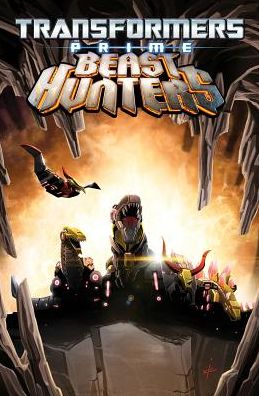 Cover for Mairghread Scott · Transformers Prime: Beast Hunters Volume 1 - Transformers (Paperback Book) (2013)