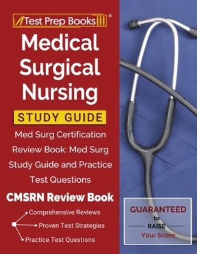 Medical Surgical Nursing Study Guide - Test Prep Books - Books - Test Prep Books - 9781628458435 - August 5, 2019