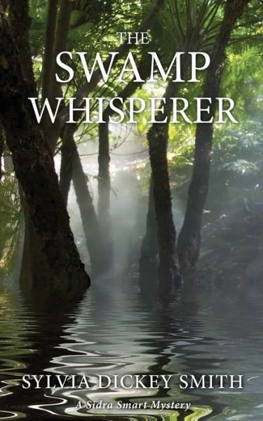 Cover for Sylvia Dickey Smith · The Swamp Whisperer (Pocketbok) (2020)