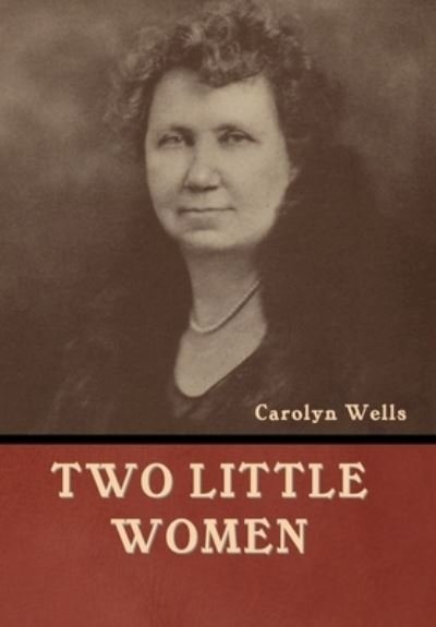 Cover for Carolyn Wells · Two Little Women (Bok) (2022)