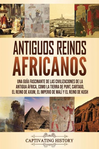 Cover for Captivating History · Antiguos reinos africanos (Paperback Book) (2020)