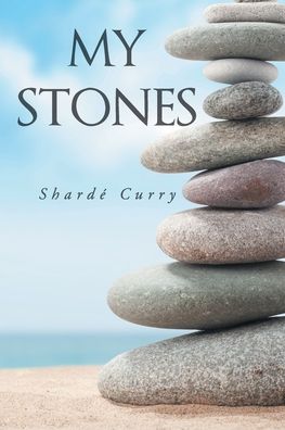 Cover for Sharde Curry · My Stones (Paperback Book) (2021)