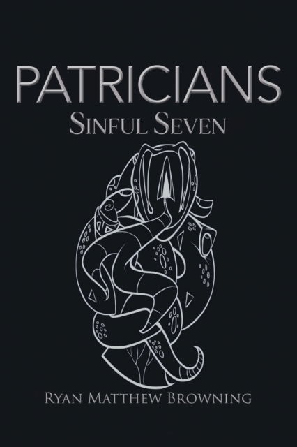 Patricians - Ryan Matthew Browning - Books - Writers Branding LLC - 9781639450435 - August 25, 2021