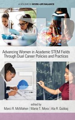 Cover for Marci R McMahon · Advancing Women in Academic STEM Fields through Dual Career Policies and Practices (Hardcover Book) (2018)