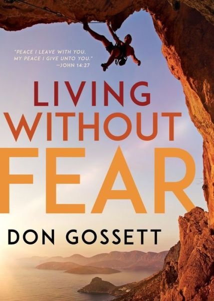Cover for Don Gossett · Living Without Fear (Book) (2019)