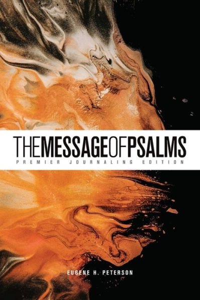 Cover for Eugene H. Peterson · Message of Psalms: Premier Journaling Edition, Softcover (Paperback Bog) (2021)